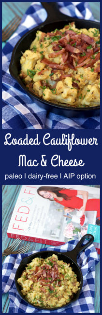 Fed & Fit's Loaded Cauliflower Mac & Cheese | Plaid and Paleo